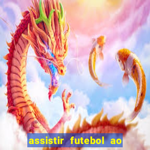 assistir futebol ao vivo multi canais